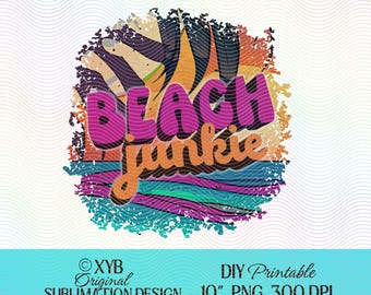 Beach Junkie PNG: Sublimation & Print File (Digital Download)