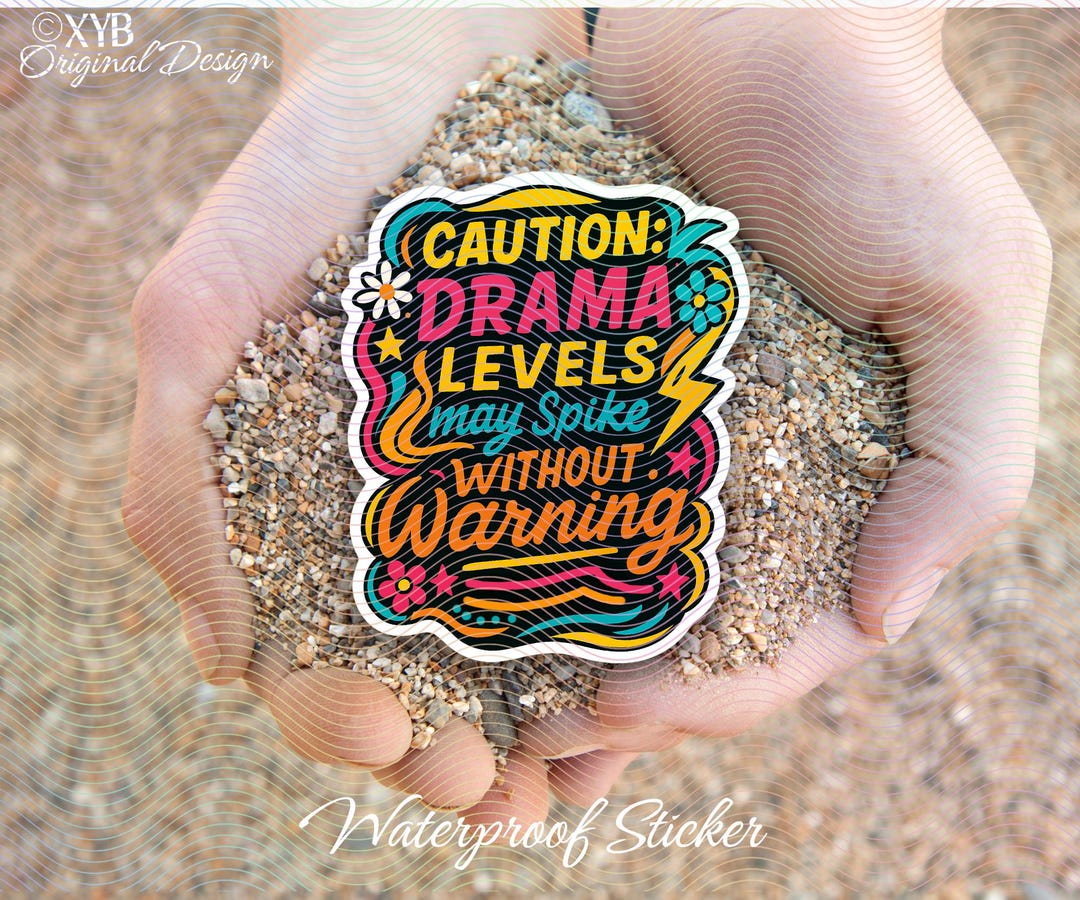 Drama Levels Warning Sticker, Colorful Sarcastic Decal, Waterproof ...