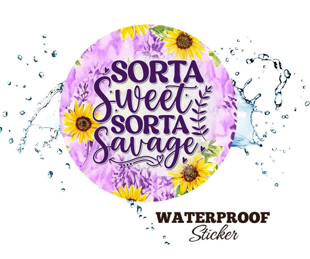 Sorta Sweet Sorta Savage Waterproof Sticker - Floral Kawaii Vinyl - Etsy