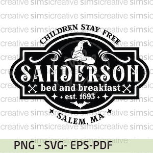 Sanderson Sisters geïnspireerd Png, Hocus Pocus Halloween Png-bestand, Sanderson Bed & Breakfast, Sanderson Cut-bestanden, SVG, Sanderson SVG, PNG