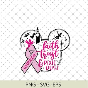 May include: A pink ribbon with the word "warrior" written on it, inside a black Mickey Mouse ear shape. The text "faith trust & pixie dust" is written inside the ear shape. The image includes silhouettes of Tinkerbell and other Disney characters.
