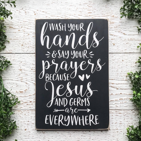 Jesus And Germs Wash Your Hands Say Your Prayers Bathroom Sign Kids Bathroom Decor Farmhouse Sign Bathroom Farmhouse Decor