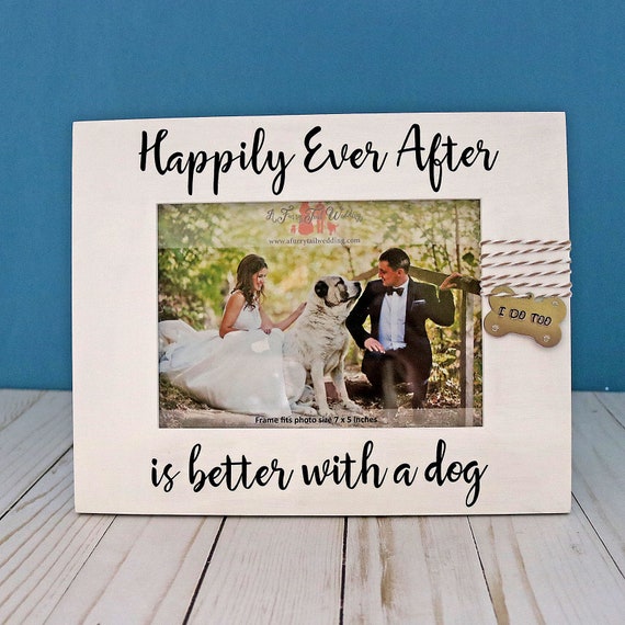 Dog Wedding Photo Frame Large Picture Happily Ever After Is Better With A Bridal Shower Gift For Couple
