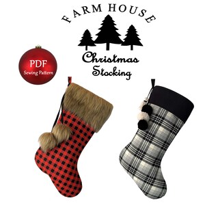 May include: Two Christmas stockings with a farmhouse theme. One stocking is red and black plaid with a brown faux fur cuff and pom poms. The other stocking is black and white plaid with a black cuff and white pom poms. The text "Farmhouse Christmas Stocking" is at the top of the image.