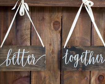 Hanging Chair Signs - Calligraphy Chair Signs - Wooden Chair Signs - Better Together Signs for Wedding Chairs - Better Together Chair Signs