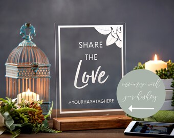 Share The Love, Wedding Hashtag Sign, Acrylic Wedding Sign,