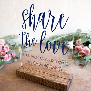 Share the Love Share the Love Sign Instagram Wedding Sign Instagram Wedding Sign Wedding Hashtag Sign Acrylic Wedding Sign image 8