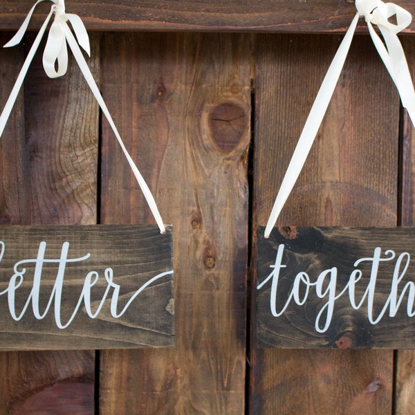 Wedding Chair Signs, Better Together Chair Sign, Rustic Wedding Decor,