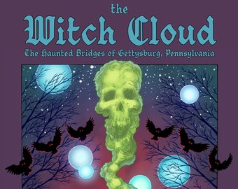 The WITCH CLOUD - second edition - book by Timothy Renner - Gettysburg - ghosts - Strange Familiars - paranormal
