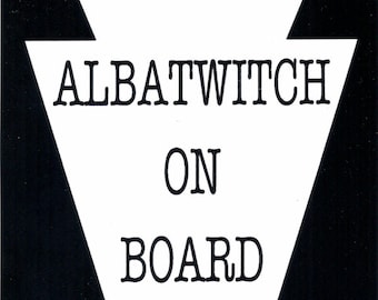 ALBATWITCH on Board - vinyl sticker cryptid cryptozoology PA Bigfoot Sasquatch Lancaster York Pennsylvania