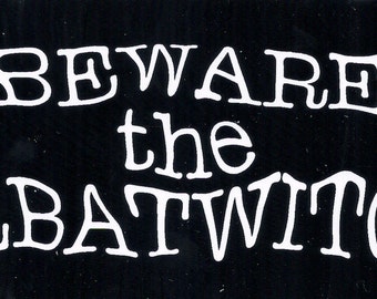 BEWARE the ALBATWITCH  - vinyl sticker cryptid cryptozoology PA Bigfoot Sasquatch Lancaster York Pennsylvania