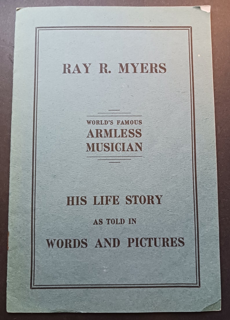 Ray R. Myers armless musician pitch booklet Strange Familiars Curiosity of the Week 101 sideshow image 2