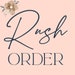 see more listings in the RUSH MY ORDER section