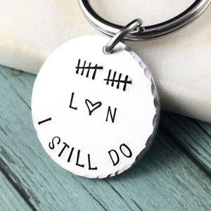 10 Year Tally Mark Keychain, I STILL DO  10th Anniversary Gift, Or Up To 30TH Anniversary, Ten Year Wedding Anniversary Gifts, Tally Mark