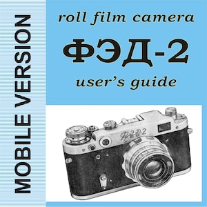 User&#39;s Manual in English For FED-2 Camera Optimized For Mobile Phone View
