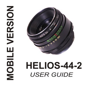 User&#39;s Manual in English For Helios 44-2 Lens Optimized For Mobile Phone View