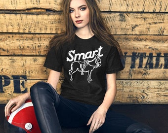 Smart Ass - Unisex t-shirt