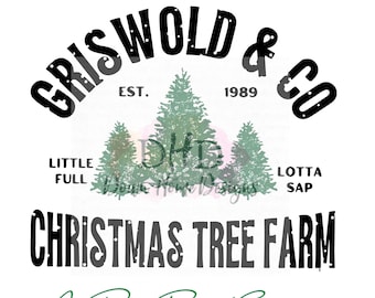 Griswold Co Tree Farm (Christmas Vacation) Little Full, Lota Sap  Png File for sublimation, screen print or dtf  ***DIGITAL DOWNLOAD ONLY***