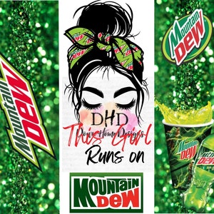 May include: A green and black Mountain Dew logo with the text "This Girl Runs on Mountain Dew". The logo is surrounded by green glitter. A woman with a bun in her hair is wearing a green and black Mountain Dew bandana. The woman's eyes are closed.