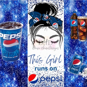 May include: A blue and white graphic design with the text "This Girl runs on Pepsi" and images of Pepsi cans and bottles. The design is on a blue background with white stars.