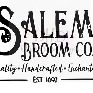 May include: A black graphic design on a white background featuring the text SALEM BROOM CO. in a stylized font. Below this, the text reads Quality &bull; Handcrafted &bull; Enchanted, followed by the text EST 1692 underlined with a horizontal black line.