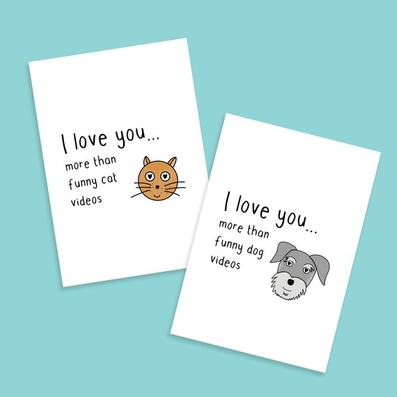 I Love You More Than Funny Cat Dog Videos Valentines Love Card Etsy