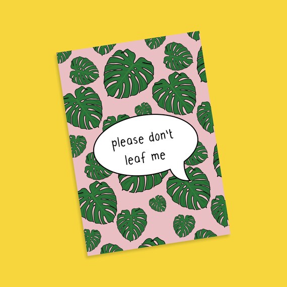 pics Funny Leaf Puns please don t leave me leaf pun monstera pink plants etsy