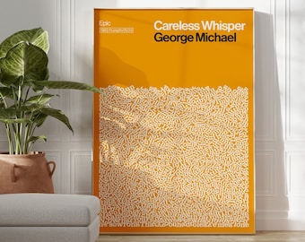 Careless Whisper Print George Michael Song Lyrics Poster Unique Gift for George Michael Fan 80s Pop Print