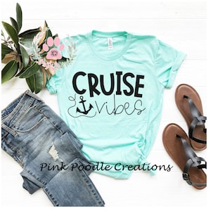 Cruise Vibes, Cruise Vibes Shirt, Cruise Tshirt, Cruise Shirt, Cruise Tshirts, Family Cruise, Girls Cruise, Cruise Trip, Cruise Tops