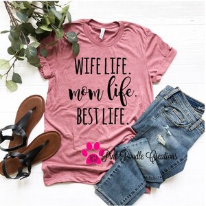 Wife Life Mom Life T-Shirt: Soft Cotton Unisex Top