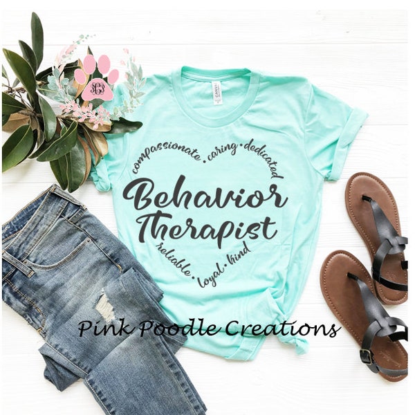 Behavior Therapist, Therapist Shirt, Therapist Tshirt, BCBA, RBT, BCBA Shirt, Tshirts, Behavior Tshirt, Behavioral Shirts, Tshirts, Shirt