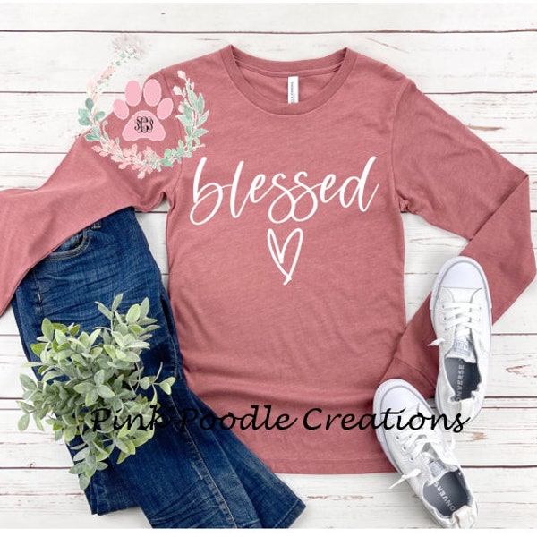 Blessed Shirt, Blessed Long Sleeve, Blessed Tshirt, Womens Long Sleeve, Long Sleeve Shirt, Blessed Shirts, Womens Shirt, Womens Tshirt