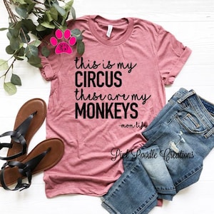 Funny Circus Mom Shirt: Unisex Monkey Themed Gift for Mothers and Mamas