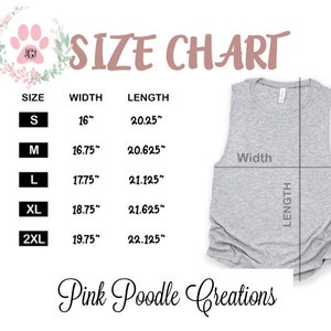 May include: Size chart for a sleeveless tank top with measurements in inches. The chart shows the width and length of the tank top in sizes S, M, L, XL, and 2XL. The text "Pink Poodle Creations" is at the bottom of the chart.