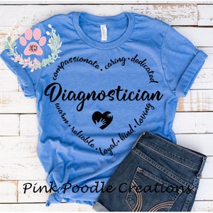 Diagnostician, Diagnostician Shirt, Medical Shirt, Womens Shirt, Heart Shirt, Womens Tshirt, Tshirts, Medical Gift, Comfy Shirt, Tshirt