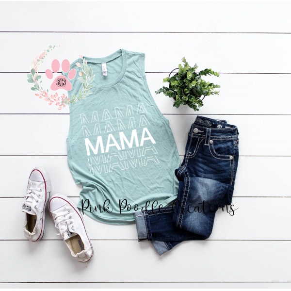 Mama Tank, Mama Tank Top, Mama Tanks. Mama Shirt, Mama Shirts, Mama Tshirt, Muscle Tank, Muscle Tank Top, Mom Tank, Mom Tank Tops, Tank