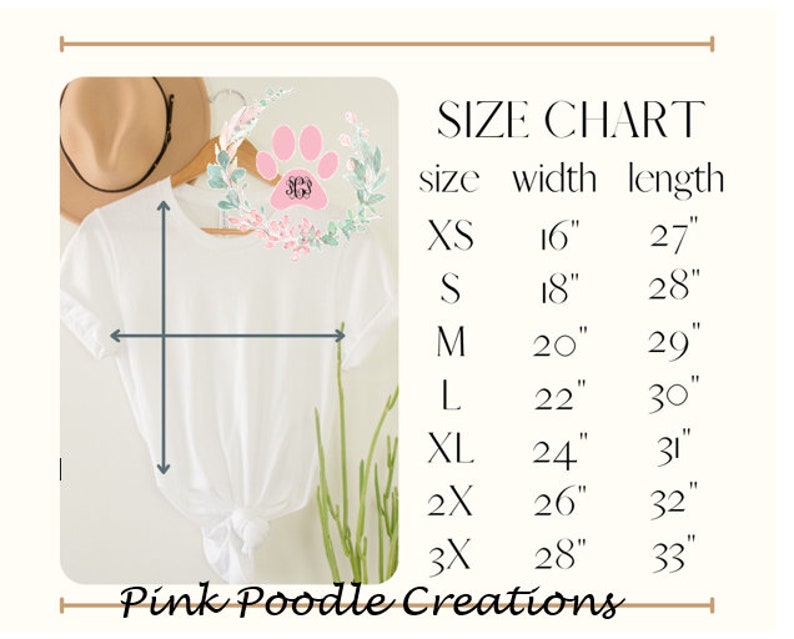 May include: Size chart for a white t-shirt with measurements in inches. The chart shows sizes XS through 3X with corresponding width and length measurements. The text "Pink Poodle Creations" is at the bottom of the chart.