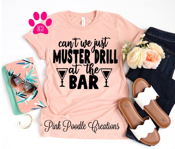 Can't We Just Muster Drill At The Bar Cruise Vacation Tank Top Can't We Just Muster Drill At The Bar Cruise Vacation Tank Top