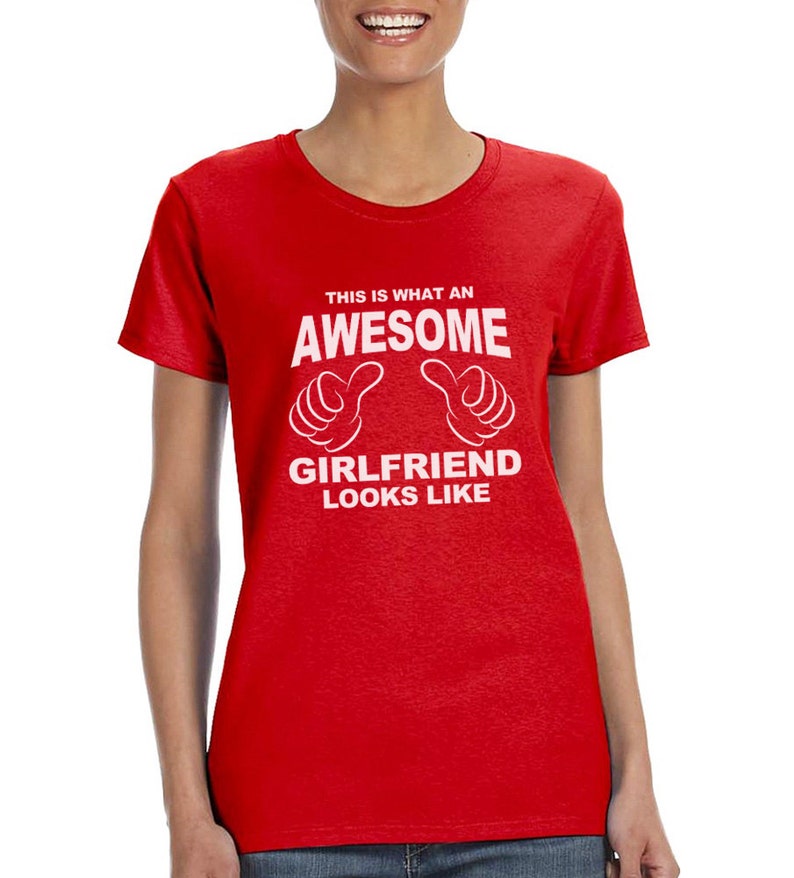 This is What an Awesome Girlfriend Looks Like Funny T-shirt or - Etsy