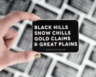 Black Hills & Snow Chills Sticker by 605 Magazine - 605 Magazine Sticker - South Dakota Sticker - Die Cut Sticker - Black Hills Inspired