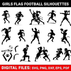 May include: Black silhouettes of girls playing flag football in various action poses. The image includes text that reads "GIRLS FLAG FOOTBALL SILHOUETTES" and "DIGITAL FILES: SVG, PNG, DXF, EPS, PDF". The silhouettes depict girls running, throwing, and catching the football.