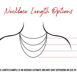 May include: A line drawing of a person's neck with five different necklace lengths marked in inches. The lengths are 18 inches, 20 inches, 22 inches, and 24 inches. The text "Necklace Length Options" is at the top of the image. The text "NECKLACE LENGTH EXAMPLE IS AN AVERAGE ESTIMATE AND MAY VARY DEPENDING ON SIZE OF PERSON" is at the bottom of the image.