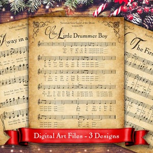 May include: Three vintage-style parchment paper sheets featuring printed musical notation and lyrics for the Christmas carols Away in a Manger, The Little Drummer Boy, and The First Noel, with decorative black scrollwork borders.