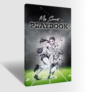 May include: A book cover with the title "My Secret Playbook" featuring an illustration of two female flag football players in action. The background shows a football field with play diagrams, and the overall color scheme is black, white, and green.