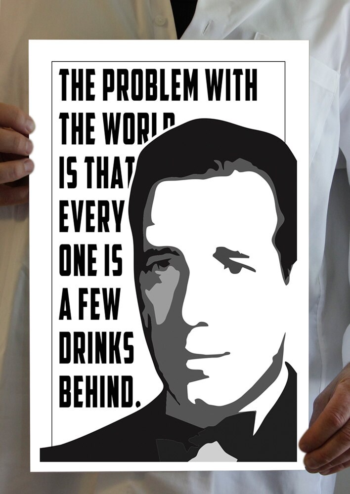 Bogie Famous Quote A Few Drinks Behind Hollywood | Etsy