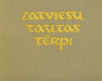Latviešu tautas tērpi - bok om lettiska nationaldräkters historia och design sammanställd av M. Slava