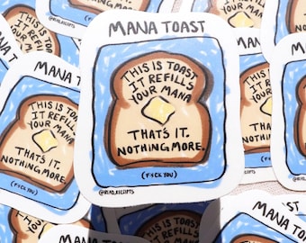 Mana Toast Inventory Sticker - Mana Bread Vinyl Handmade LitRPG Fantasy Gaming Decal Illustrated by a REAL HUMAN! Funny Sarcastic Gift Humor