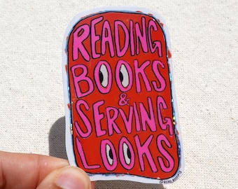 Reading Books and Serving Looks Sticker Made By a HUMAN ARTIST! Cute Illustrated Bookish Reader Literary Glitter Decal Gift Hot Girls Read