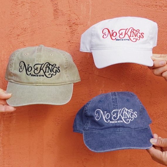 No Kings Since 1776 Embroidered Hat | Progressive Protest Merch | Anti Monarchy Cap | Liberal Political Gift | Democratic Activist Dad Hat