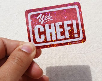 Yes Chef Sticker | Culinary Gift for Cooks | Restaurant Lingo | Foodie Gift for Him Husband Dad | Professional Chef Kitchen Merch Decal